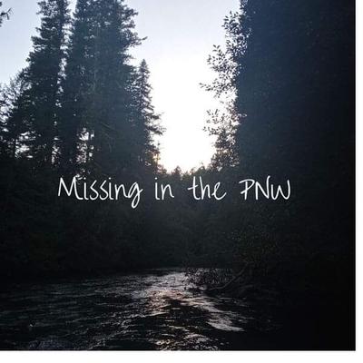 Missing in the PNW Podcast