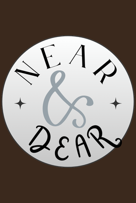 Near and Dear