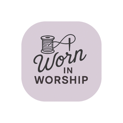 Worn In Worship