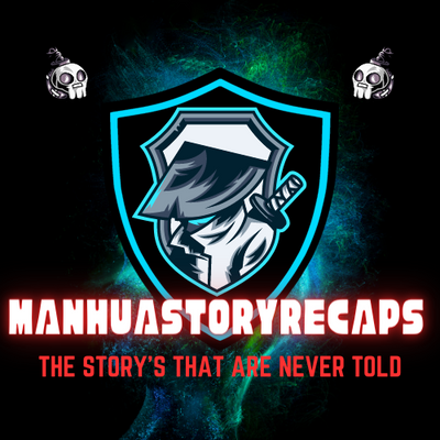 Manhua story Recaps