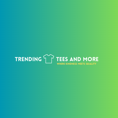 Trending Tees and More LLC