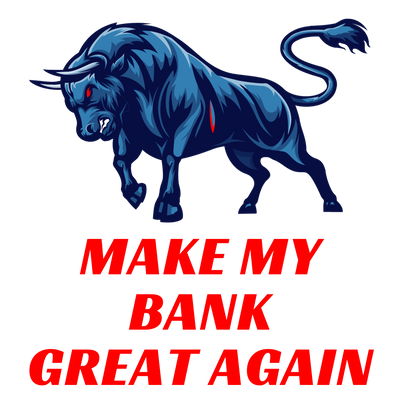 MakeMyBankGreatAgain