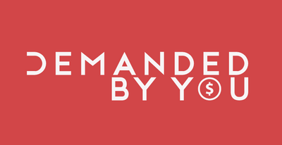 Demanded by You