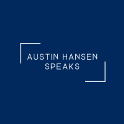 Austin Hansen Speaks