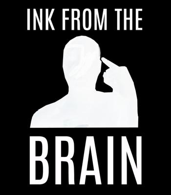 Ink From The Brain