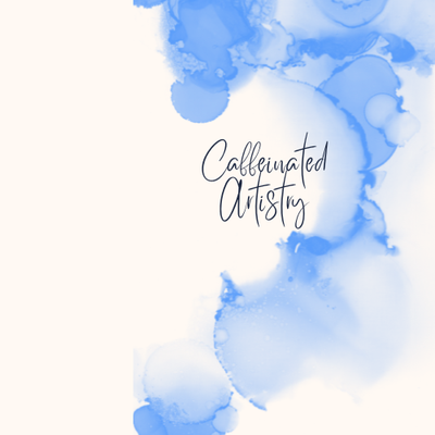 Caffeinated Artistry