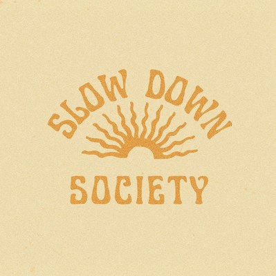 Slow Down Society