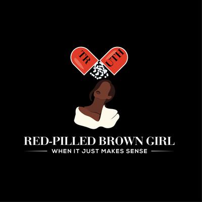 Red-Pilled Brown Girl 