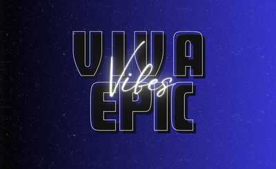 Viva Epic Vibes