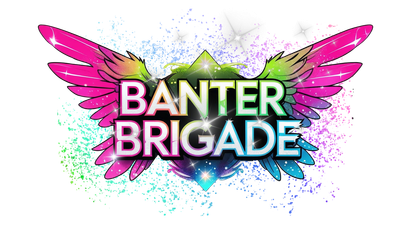 Banter Brigade
