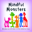 Mindful Monsters