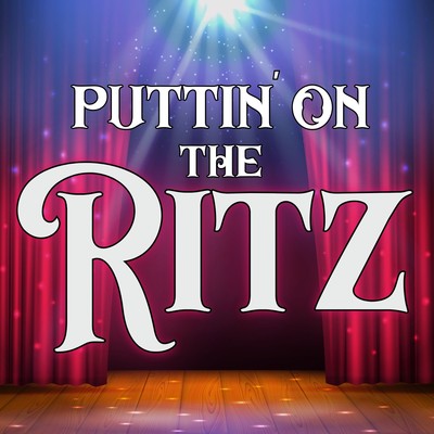 Puttin onthe RITZ