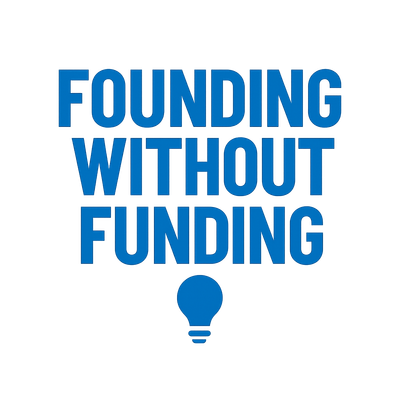 Founding Without Funding