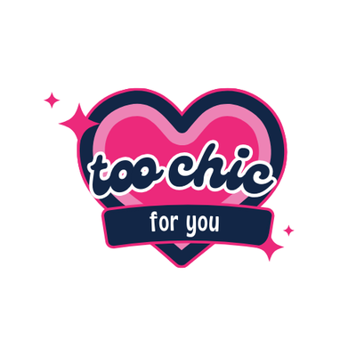 too chic for you