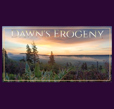 Dawns Erogeny