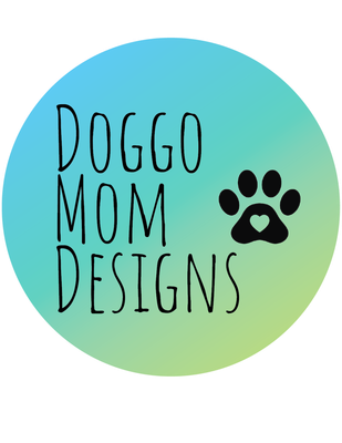 Doggo Mom Designs