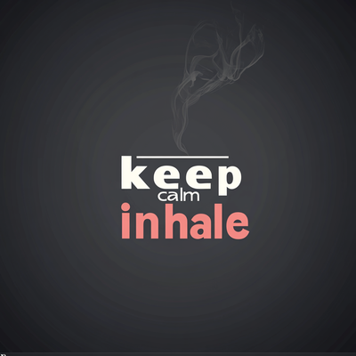 Keep Calm Inhale