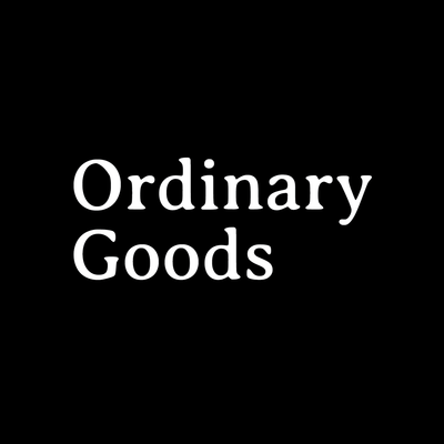 Ordinary Goods 
