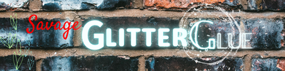 SavageGlitterGlue