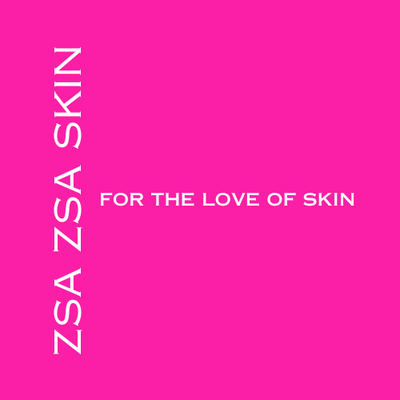 ZSA ZSA SKIN
