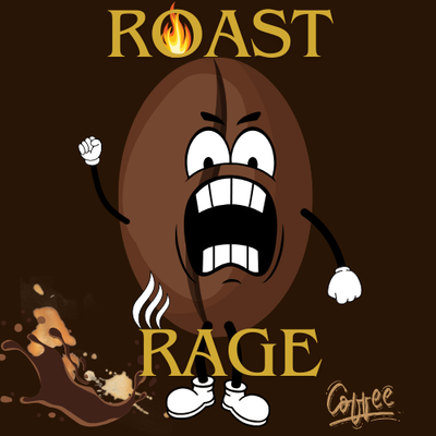 Roast Rage