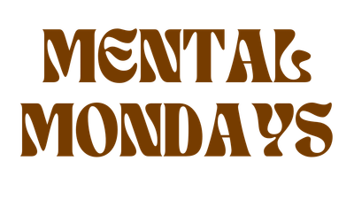 Mental Mondays