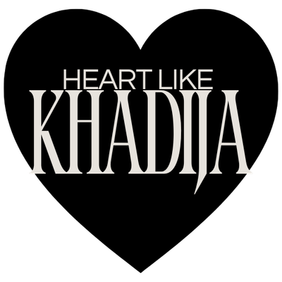 Heart Like Khadija