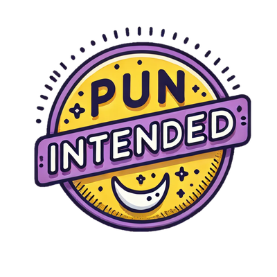 Pun Intended SO