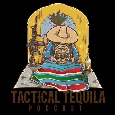 Tactical Tequila Podcast