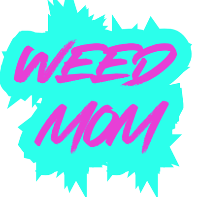 Weed Mom