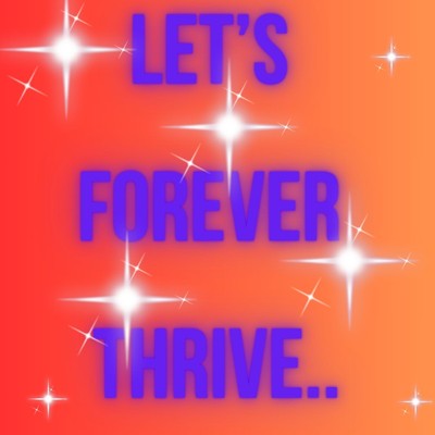 Let's Forever Thrive