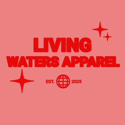 Living Water - Apparel