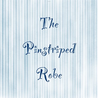 The Pinstriped Robe