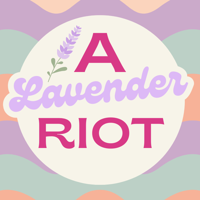 A Lavender Riot