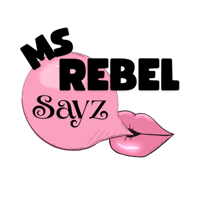 Ms Rebel Sayz