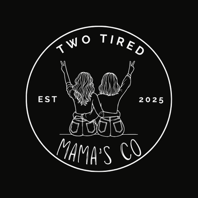 Two Tired Mamas Co