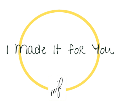 I Made It For You