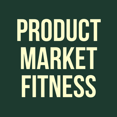 Product Market Fitness