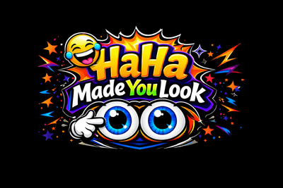 HaHa Made You Look