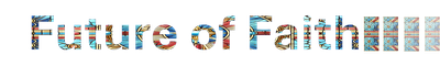 Future of Faith