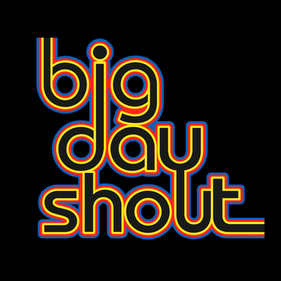 Big Day Shout