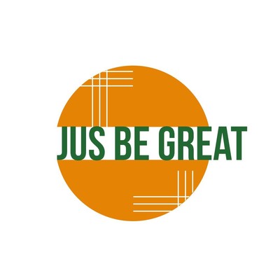 Jus Be Great