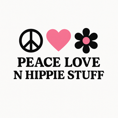 Peace Love N Hippie Stuff