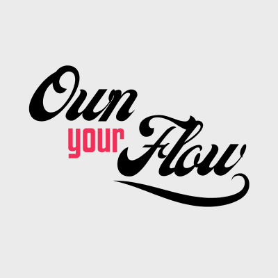 Own Your Flow