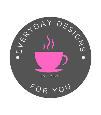 Everyday Designs for you
