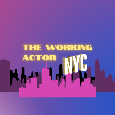 The Working Actor NYC