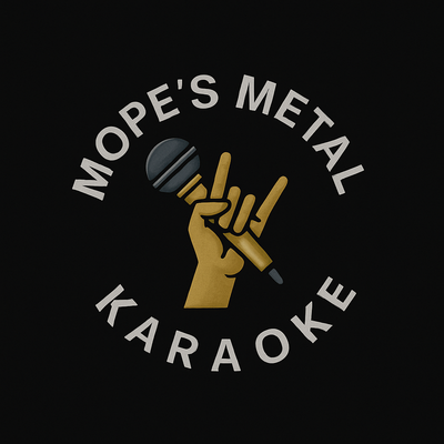 Mope's Metal Karaoke