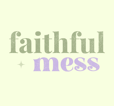 FaithfulMess