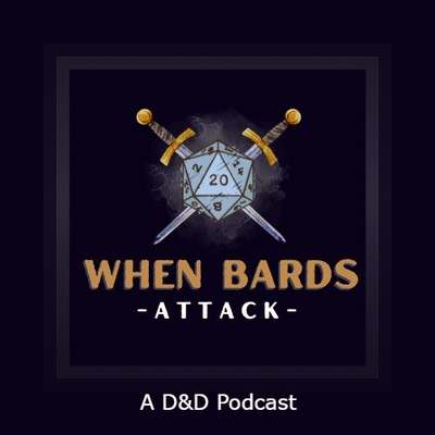 WhenBardsAttack