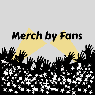 Merch by Fans